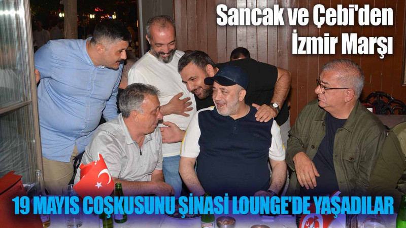 Sancak ve Çebi'den İzmir Marşı