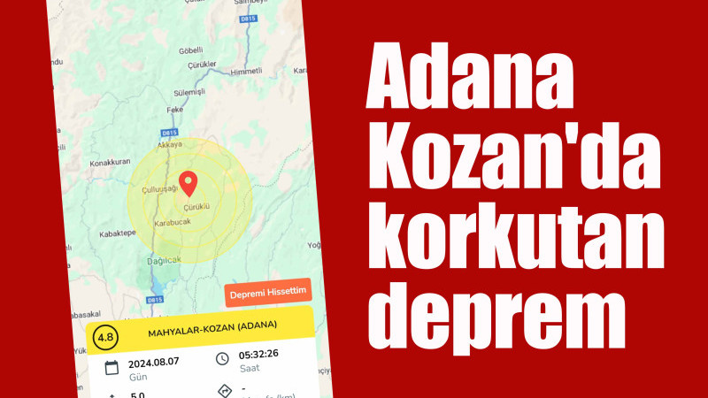 Adana Kozan'da korkutan deprem