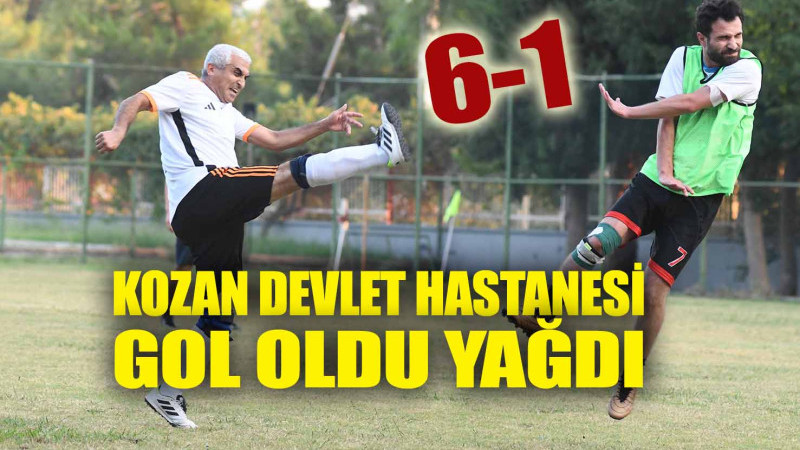 KOZAN DEVLET GOL OLDU YAĞDI: 6-1