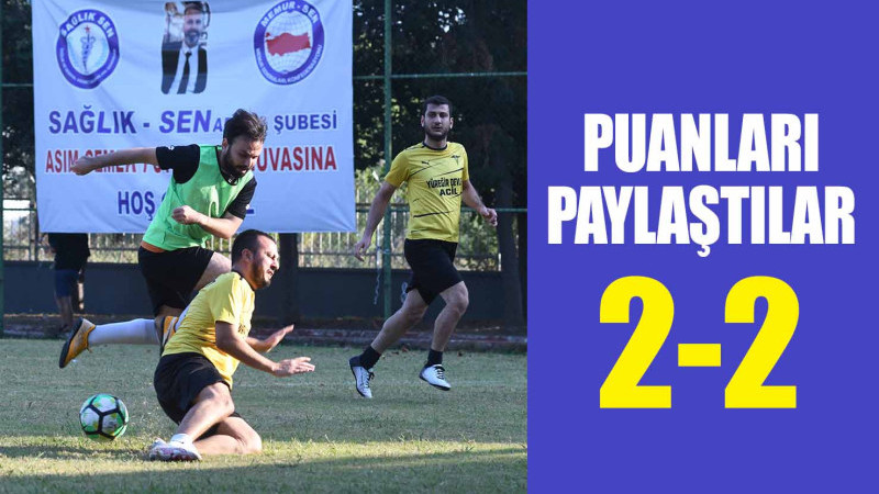 PUANLARI PAYLAŞTILAR: 2-2