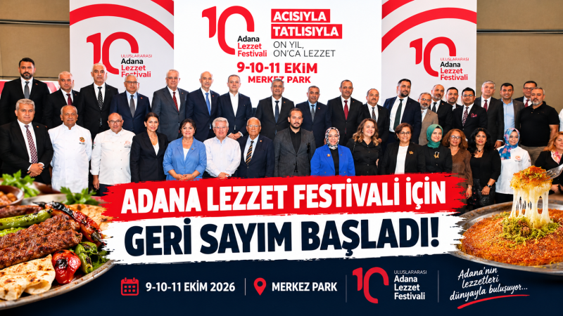 10. Uluslararası Adana Lezzet Festivali İçin Geri Sayım Başladı