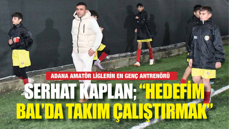 SERHAT KAPLAN; 