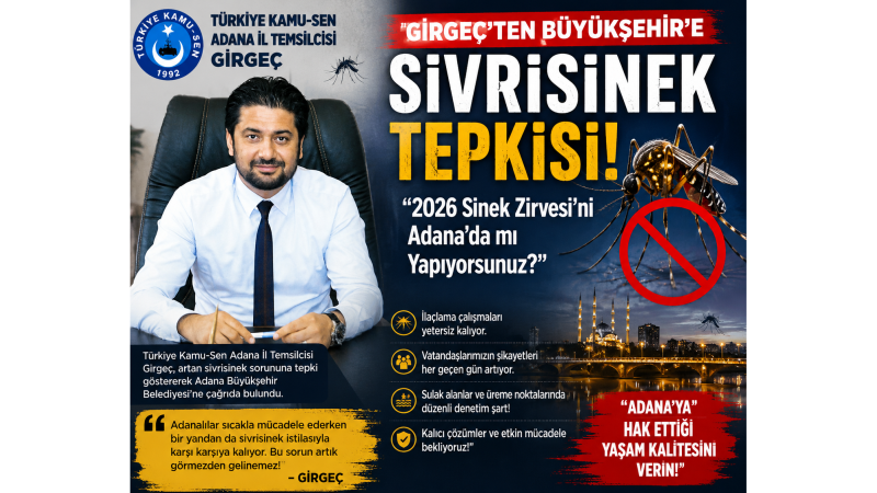 GİRGEÇ’TEN BÜYÜKŞEHİR’E SİVRİSİNEK TEPKİSİ