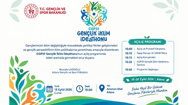 COP31 GENÇLİK İKLİM IDEATHONU ADANA’DA GERÇEKLEŞTİRİLECEK