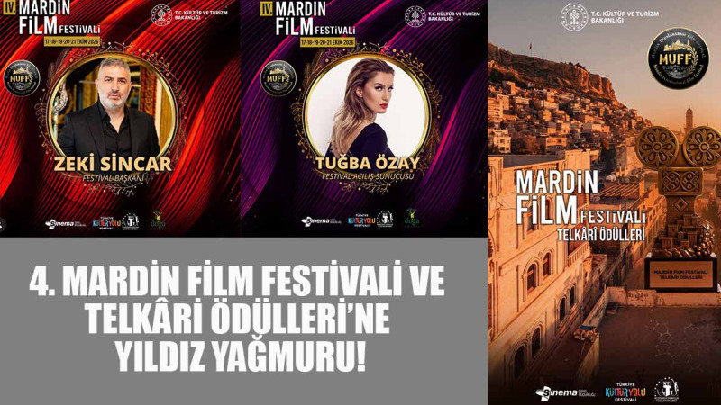4. MARDİN FİLM FESTİVALİ VE TELKÂRİ ÖDÜLLERİ’NE YILDIZ YAĞMURU!